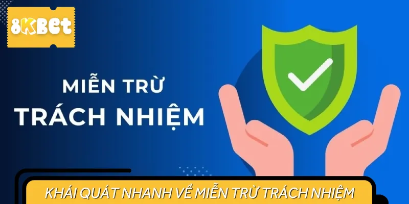 Sơ lược đôi nét thông tin về chính sách miễn trừ trách nhiệm