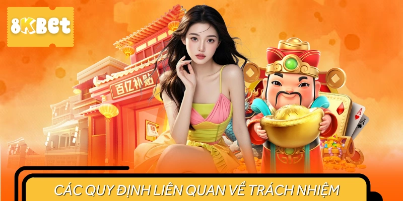 Những quy định liên quan trách nhiệm của người chơi